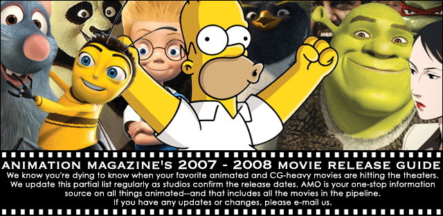 Animation Magazine's 2007-2008 Movie Release Guide