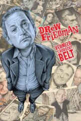 Drew Friedman: Vermeer of the Borscht Belt