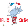 Netflix and Dr Seuss
