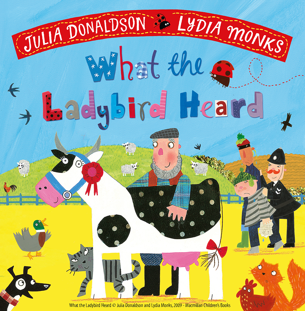 What the Ladybird Heard © Macmillan Children's Books